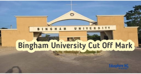 Bingham University Cut Off Mark